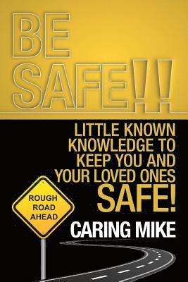 Be Safe!! (inbunden)