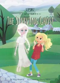 The Starving Ghost: An Up2u Mystery Adventure (inbunden)