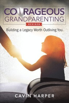 Courageous Grandparenting (häftad)