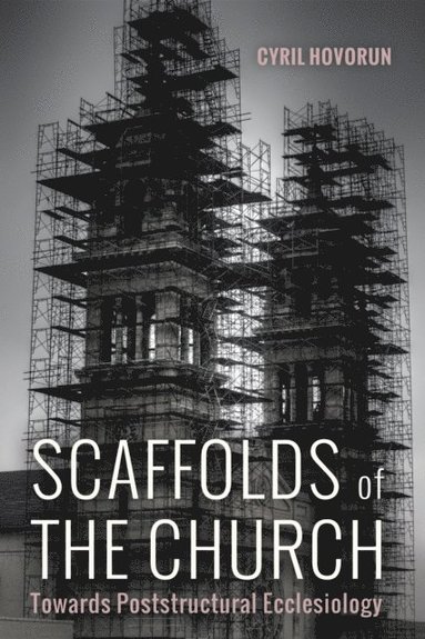 Scaffolds of the Church (e-bok)