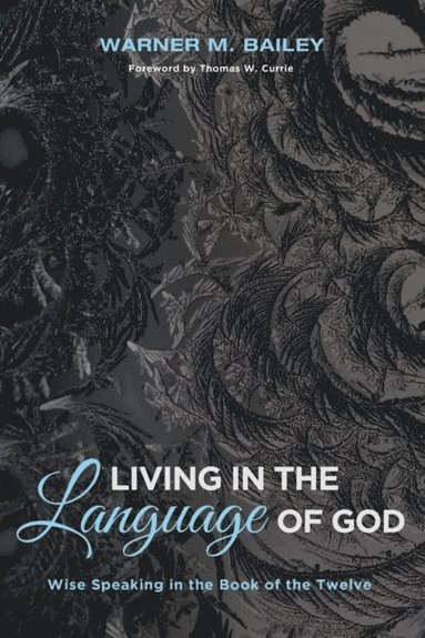 Living in the Language of God (häftad)