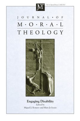Journal of Moral Theology, Volume 6, Special Issue 2 (h�ftad)