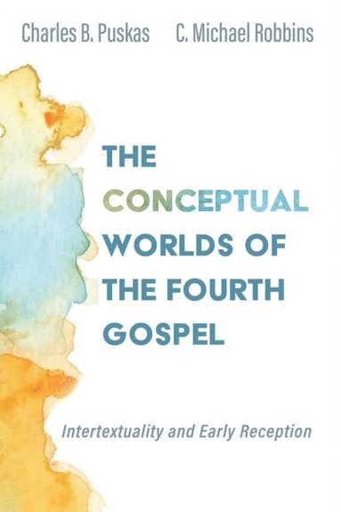 Conceptual Worlds of the Fourth Gospel (pocket)