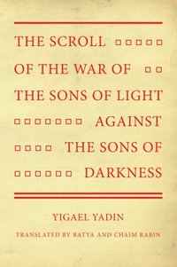 The Scroll of the War of the Sons of Light Against the Sons of Darkness (inbunden)