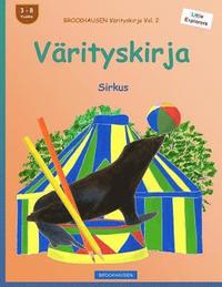 BROCKHAUSEN Vrityskirja Vol. 2 - Vrityskirja: Sirkus (hftad)