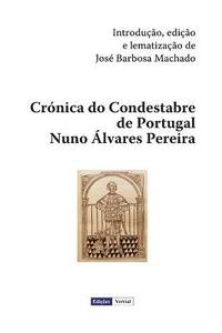 Crónica Do Condestabre de Portugal Nuno Álvares Pereira (häftad)