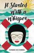 It Started With A Whisper