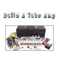 Build A Tube Amp (hftad)