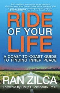 Ride of Your Life: A Coast-to-Coast Guide to Finding Inner Peace (hftad)
