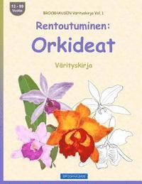 BROCKHAUSEN Värityskirja Vol. 1 - Rentoutuminen: Orkideat: Värityskirja (häftad)