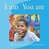 I am You are