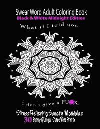 Swear Word Adult Coloring Book Black White Midnight Edition Funny