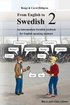 From English to Swedish 2: An intermediate Swedish textbook for English speaking students (black and white edition)