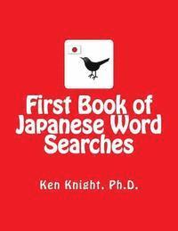 First Book of Japanese Word Searches: Over 300 Words in 10 Categories (häftad)
