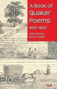 A Book of Quaker Poems 1652-1900 (hftad)