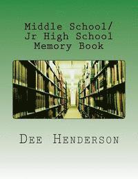 Middle School/Jr High School Memory Book (inbunden)