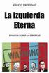 La Izquierda Eterna: y la derecha que nunca existió