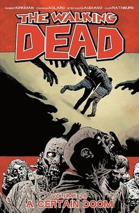 The Walking Dead Volume 28: A Certain Doom (hftad)