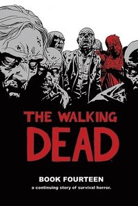 The Walking Dead Book 14 (inbunden)