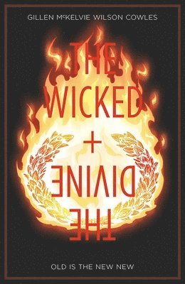 The Wicked + The Divine Volume 8: Old is the New New (hftad)