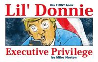 Lil' Donnie Volume 1: Executive Privilege (inbunden)