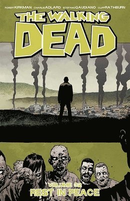 Walking Dead Volume 32: Rest in Peace (hftad)