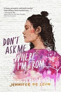 Don T Ask Me Where I M From Jennifer De Leon Ebok Bokus