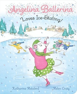 Angelina Ballerina Loves Ice-Skating! (inbunden)