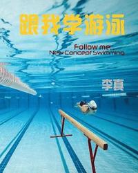 Follow Me...: New Concept Swimming (häftad)