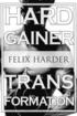 Bodybuilding: The Hardgainer Transformation: Step By Step Program On Training, Cardio and Nutrition (Bodybuilding For Beginners, Bod