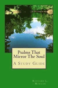 Psalms That Mirror The Soul: A Study Guide (hftad)