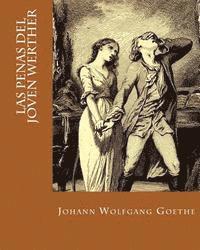 Las Penas del Joven Werther (Spanish Edition) (hftad)