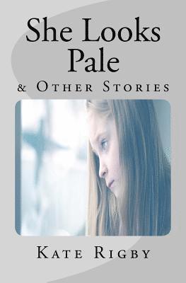 She Looks Pale & Other Stories (hftad)