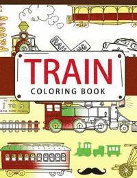 Train Coloring Book: Coloring books for adults - Coloring Pages for Adults and Kids (hftad)