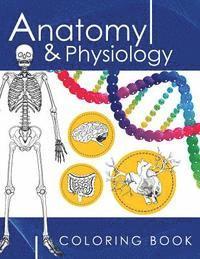 Anatomy & Physiology Coloring Book: A Complete Study Guide (3rd Edition) (hftad)