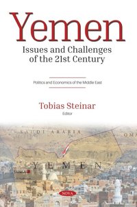 Yemen: Issues and Challenges of the 21st Century (e-bok)
