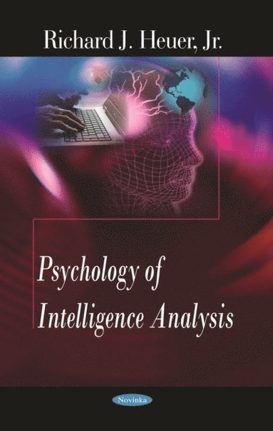 Psychology of Intelligence Analysis (e-bok)