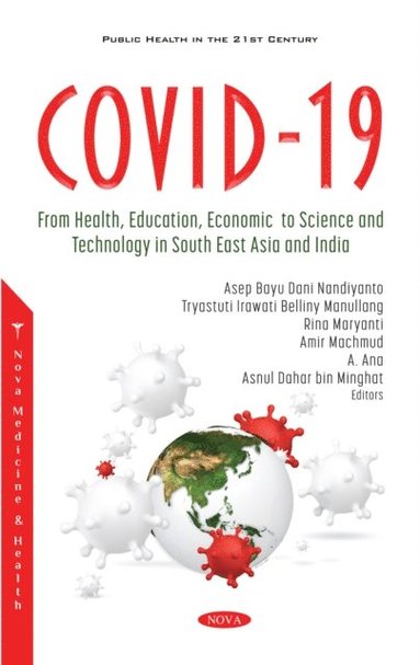 COVID-19: From Health, Education, Economic, to Science and Technology in South East Asia and India (h�ftad)