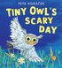 Tiny Owl's Scary Day
