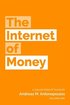The Internet of Money: A collection of talks by Andreas M. Antonopoulos