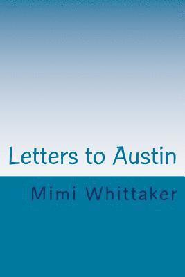 Letters to Austin: Love, Grandma Mimi (hftad)