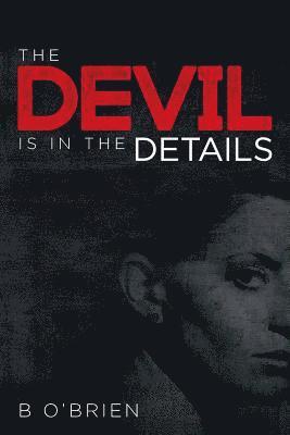 The Devil is in the Details (häftad)