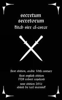 Secretum Secretorum: Kitab Sirr Al-Asrar (häftad)