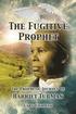 The Fugitive Prophet: The Prophetic Journey of Harriet Tubman