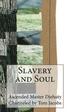 Slavery and Soul