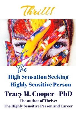 Thrill: The High Sensation Seeking Highly Sensitive Person (hftad)