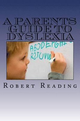 A Parents Guide to Dyslexia (hftad)