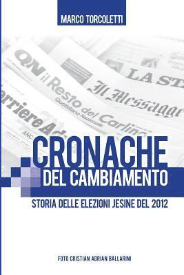 Cronache del cambiamento: Storia delle elezioni Jesine del 2012 (hftad)