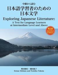 Exploring Japanese Literature Second Edition: A Text for Language Learners at Intermediate Level and Above (häftad)