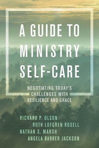 A Guide to Ministry Self-Care (inbunden)
